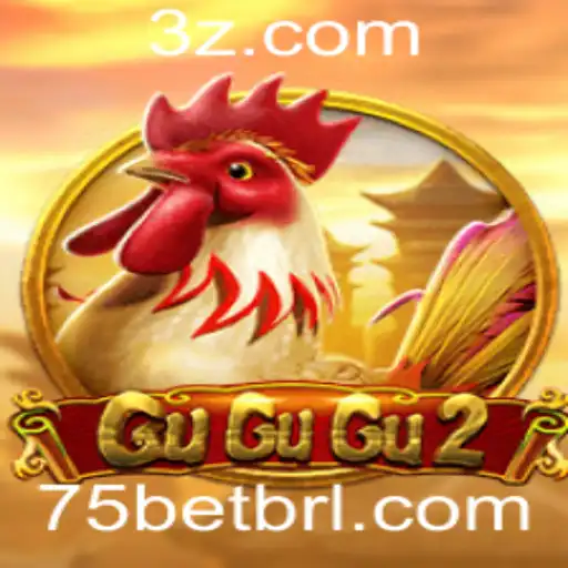 GuGuGu2: Explorando o Mundo do Jogo e as Regras do 75bet